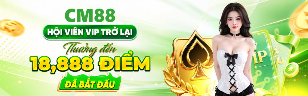 Mừng hội viên vip quay trở lại thưởng lên đến 18 888k